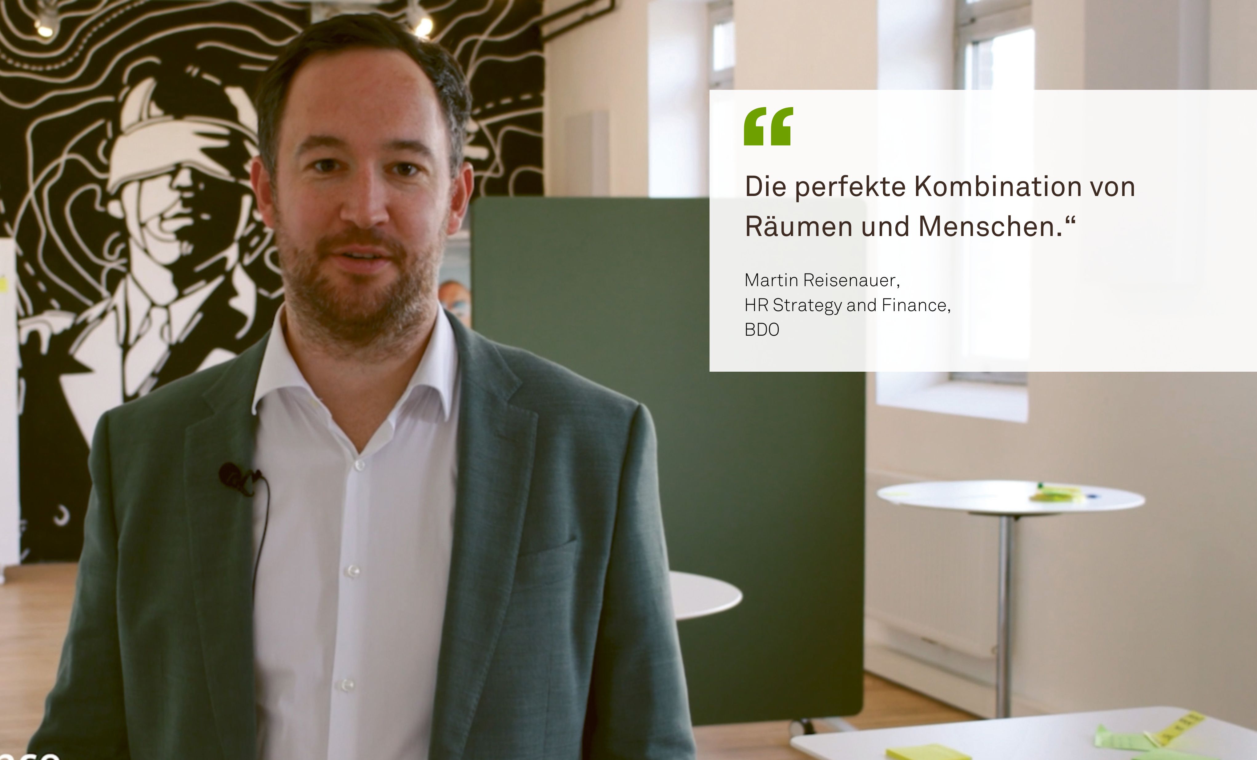 A man named Martin Reisenauer from BDO is standing in a room with a black-and-white wall in the background. Next to him is his quote: “The perfect combination of spaces and people.”